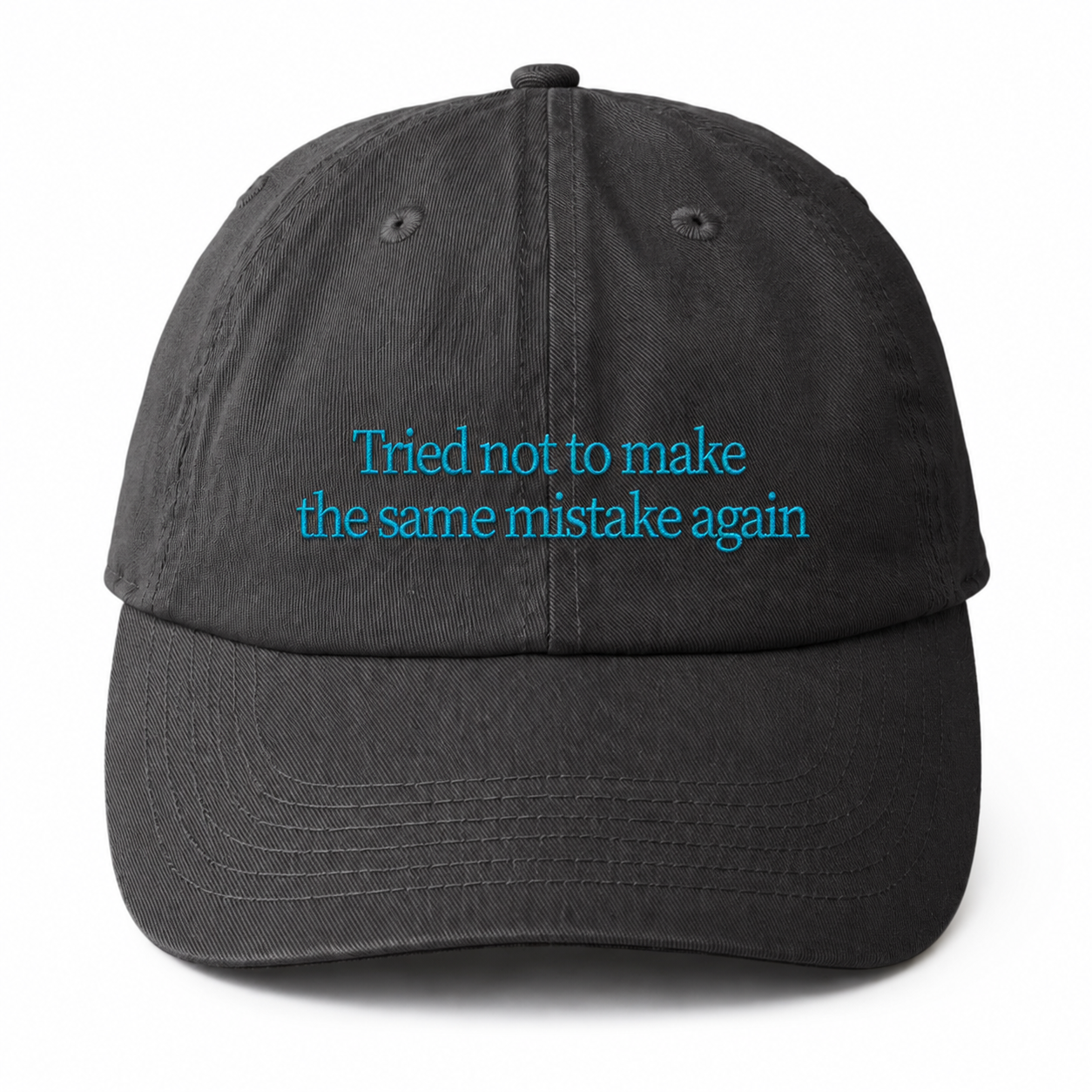 Tried not to make the same mistake again CAP