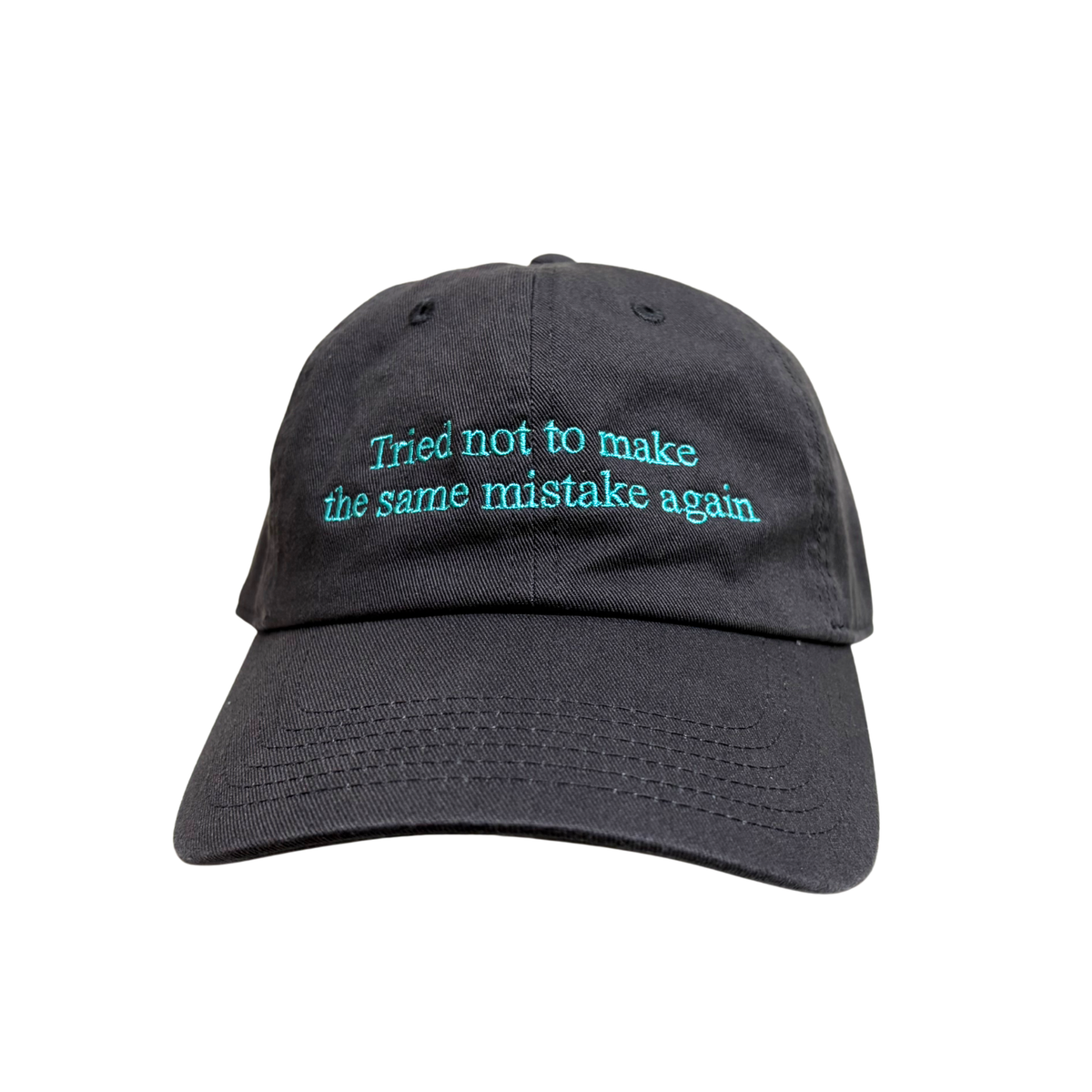 Tried not to make the same mistake again CAP